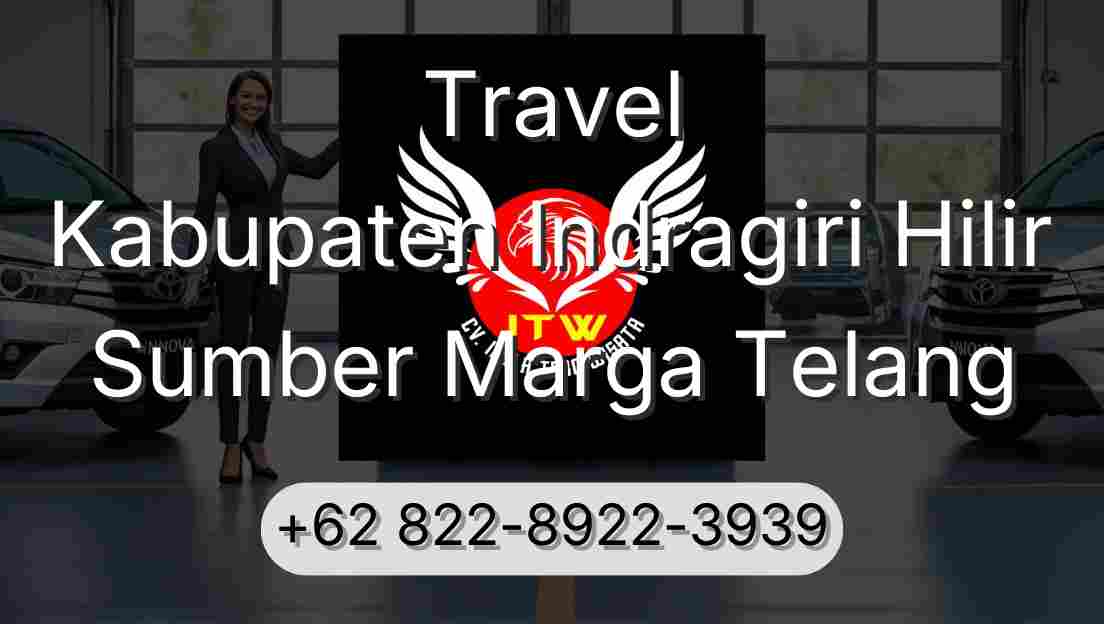 Travel Kabupaten Indragiri Hilir Sumber Marga Telang