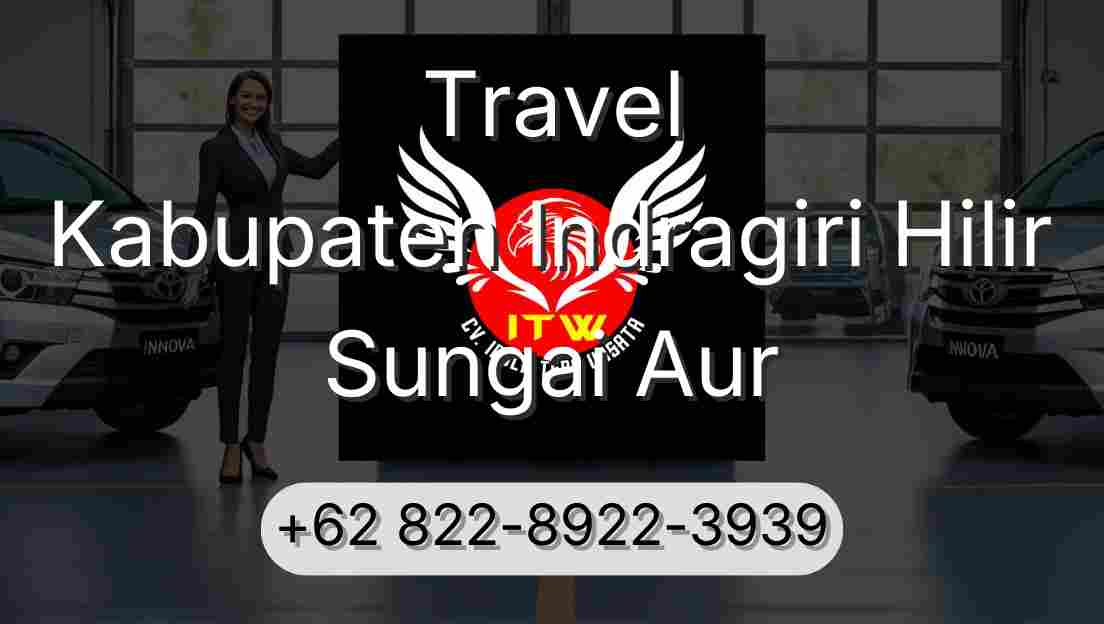 Travel Kabupaten Indragiri Hilir Sungai Aur