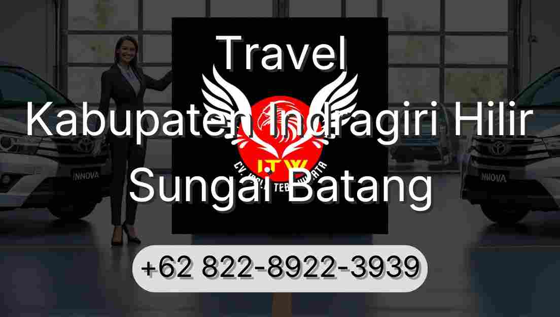 Travel Kabupaten Indragiri Hilir Sungai Batang