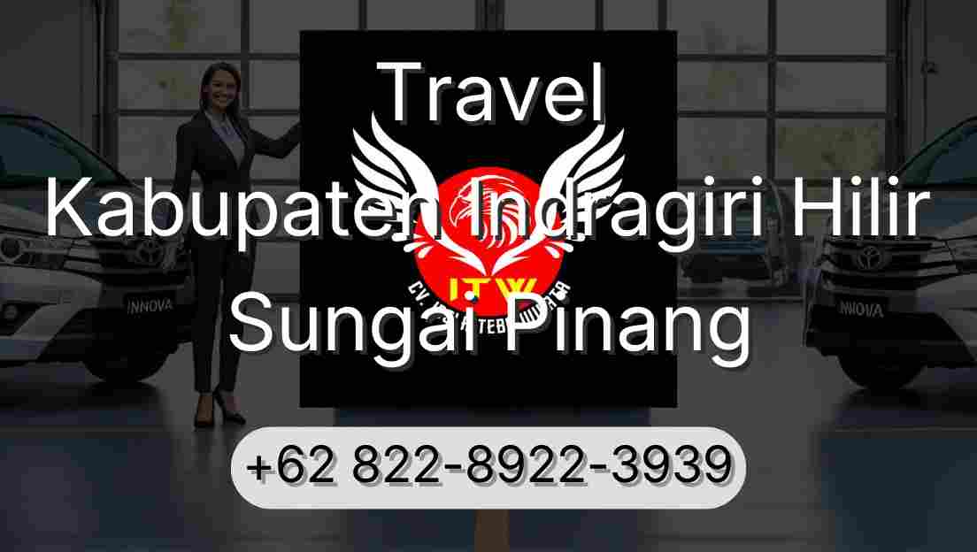 Travel Kabupaten Indragiri Hilir Sungai Pinang