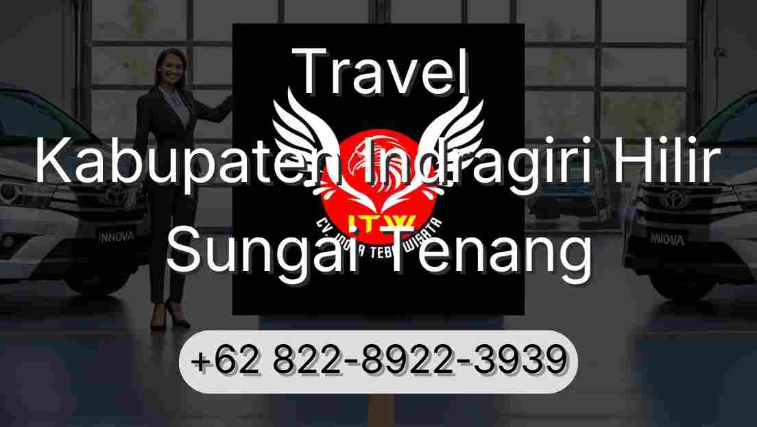 Travel Kabupaten Indragiri Hilir Sungai Tenang