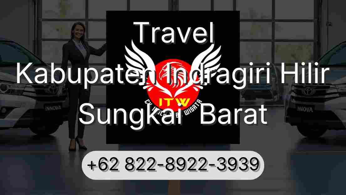 Travel Kabupaten Indragiri Hilir Sungkai  Barat