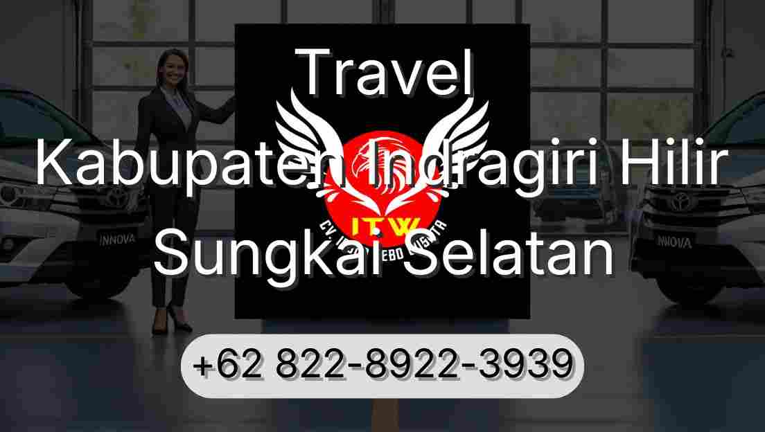Travel Kabupaten Indragiri Hilir Sungkai Selatan