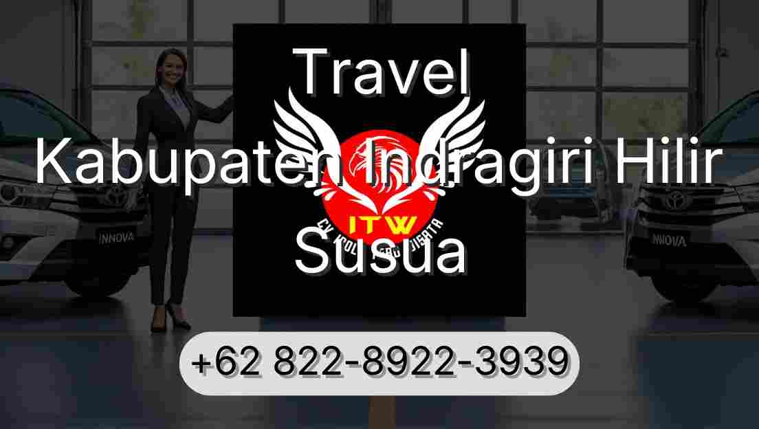 Travel Kabupaten Indragiri Hilir Susua