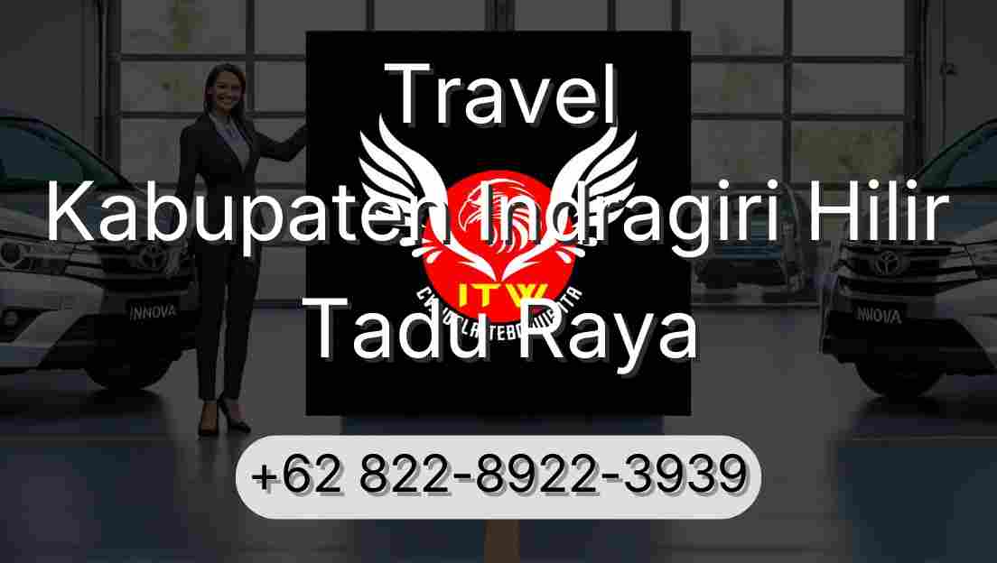 Travel Kabupaten Indragiri Hilir Tadu Raya