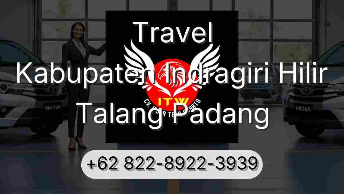 Travel Kabupaten Indragiri Hilir Talang Padang