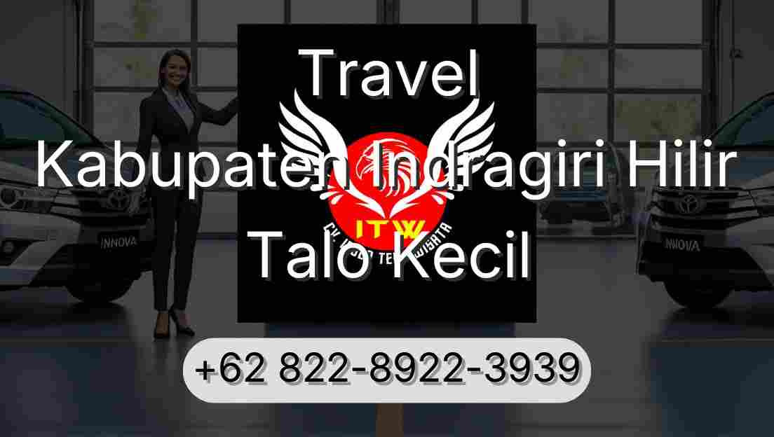 Travel Kabupaten Indragiri Hilir Talo Kecil