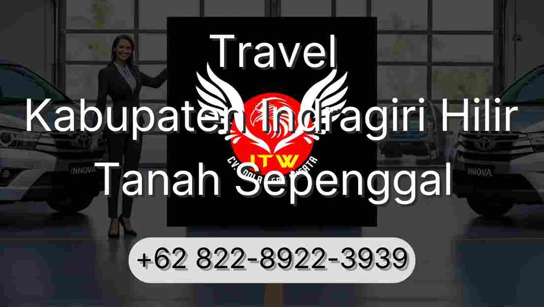 Travel Kabupaten Indragiri Hilir Tanah Sepenggal