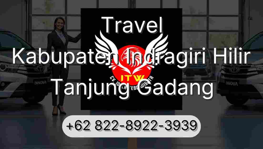 Travel Kabupaten Indragiri Hilir Tanjung Gadang