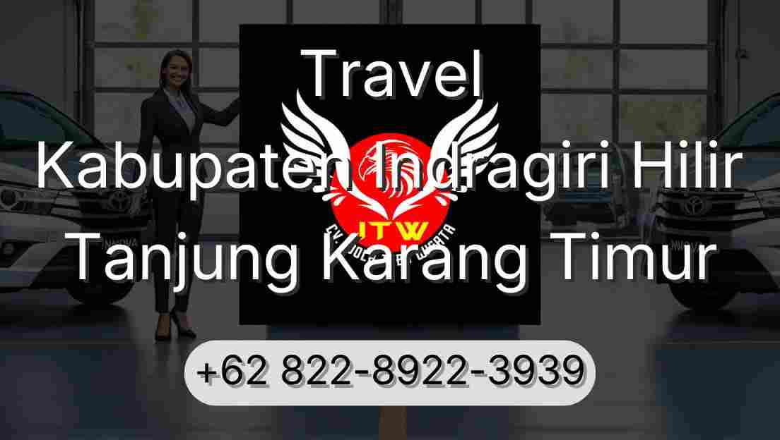 Travel Kabupaten Indragiri Hilir Tanjung Karang Timur