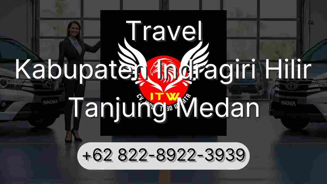 Travel Kabupaten Indragiri Hilir Tanjung Medan