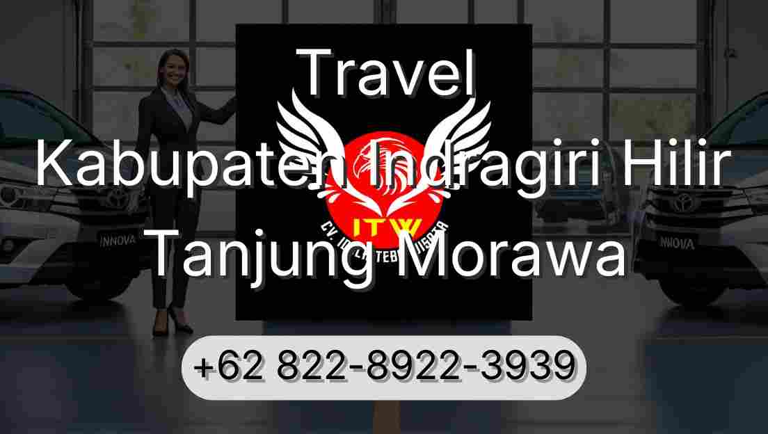 Travel Kabupaten Indragiri Hilir Tanjung Morawa