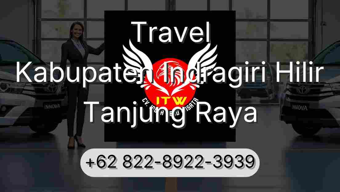 Travel Kabupaten Indragiri Hilir Tanjung Raya