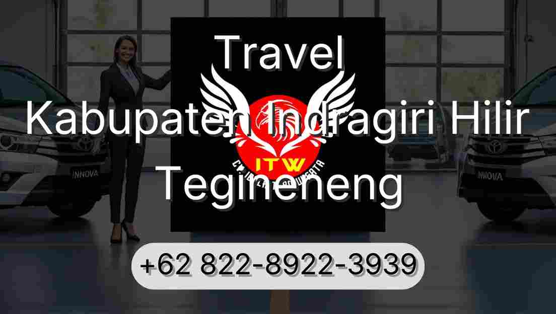 Travel Kabupaten Indragiri Hilir Tegineneng