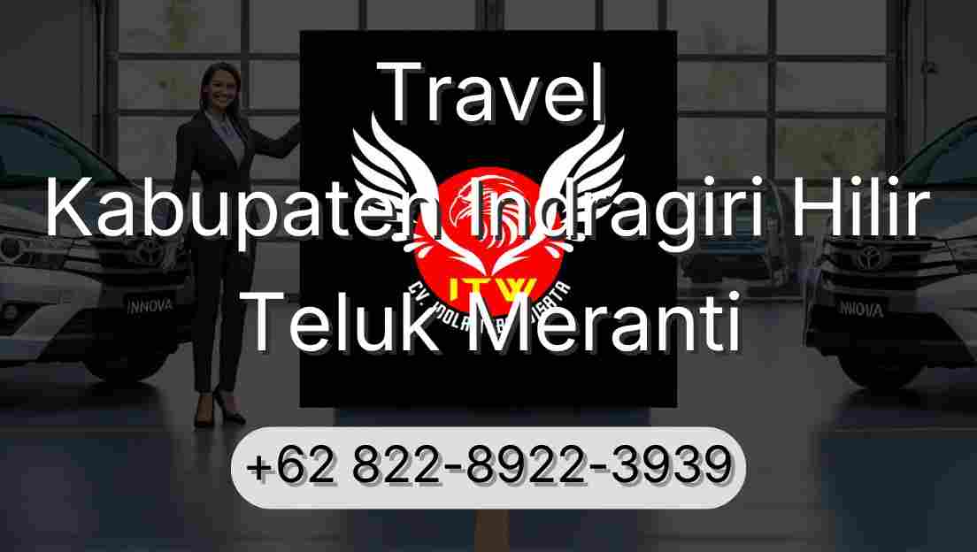 Travel Kabupaten Indragiri Hilir Teluk Meranti