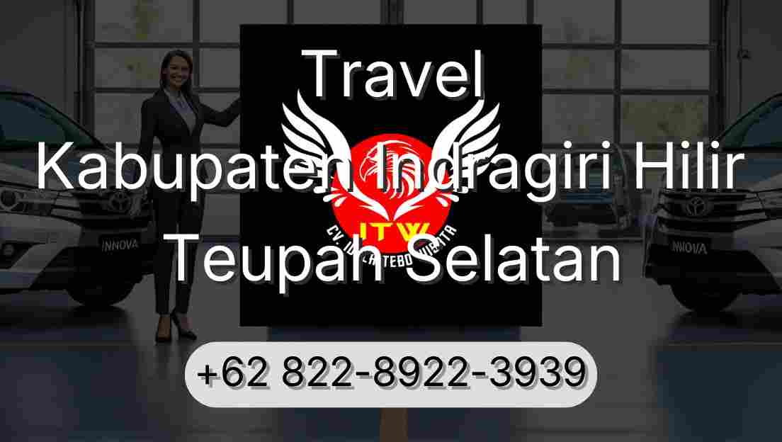 Travel Kabupaten Indragiri Hilir Teupah Selatan