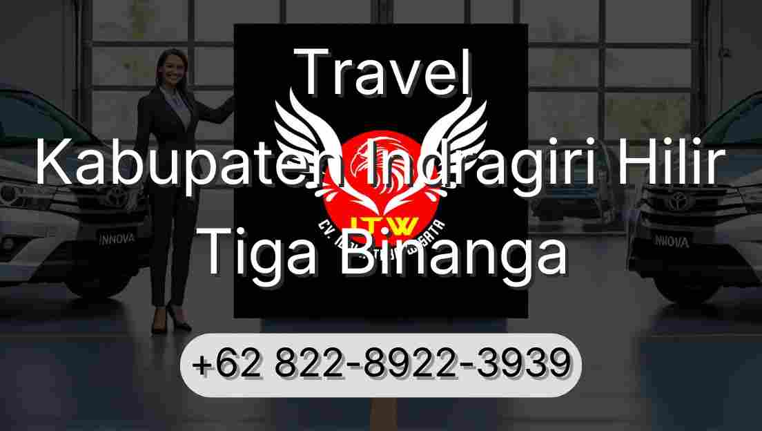 Travel Kabupaten Indragiri Hilir Tiga Binanga