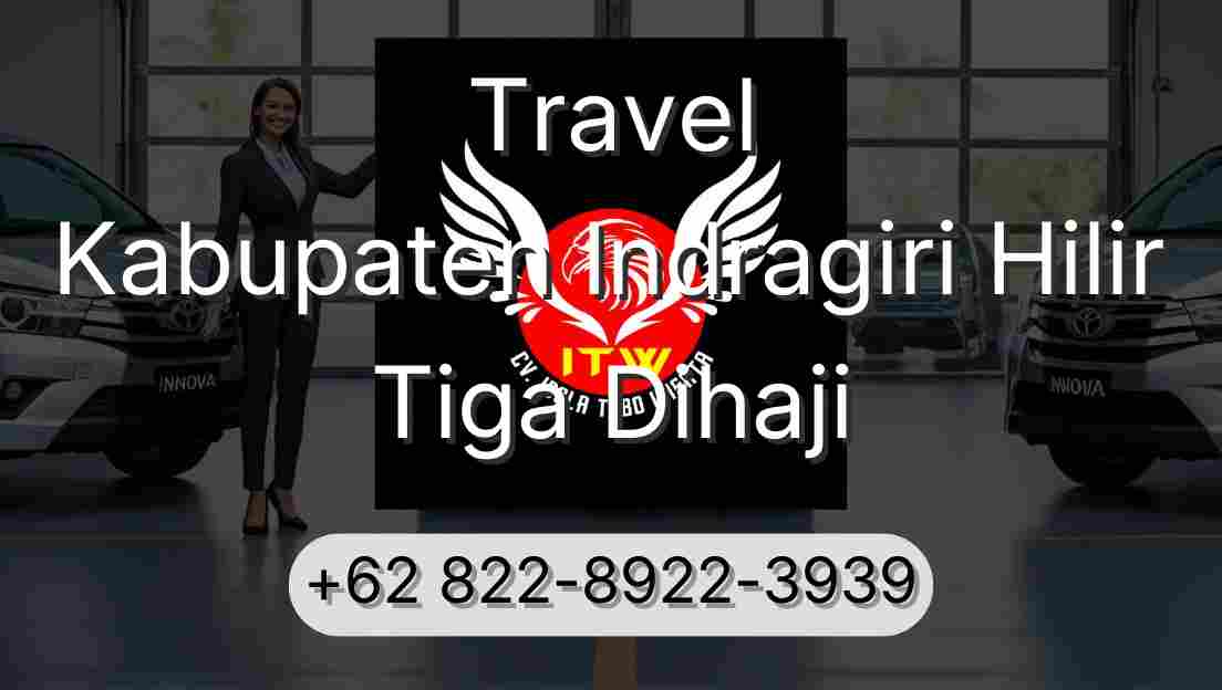 Travel Kabupaten Indragiri Hilir Tiga Dihaji