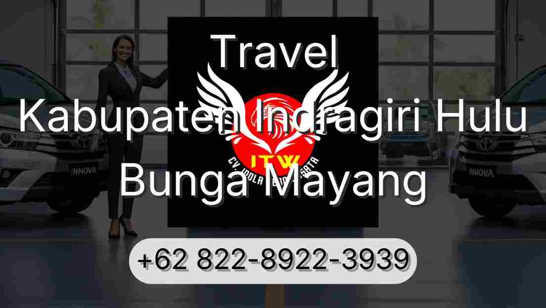 Travel Kabupaten Indragiri Hulu Bunga Mayang
