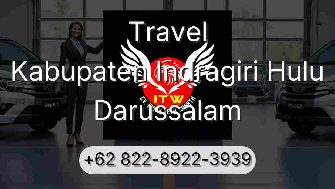 Travel Kabupaten Indragiri Hulu Darussalam