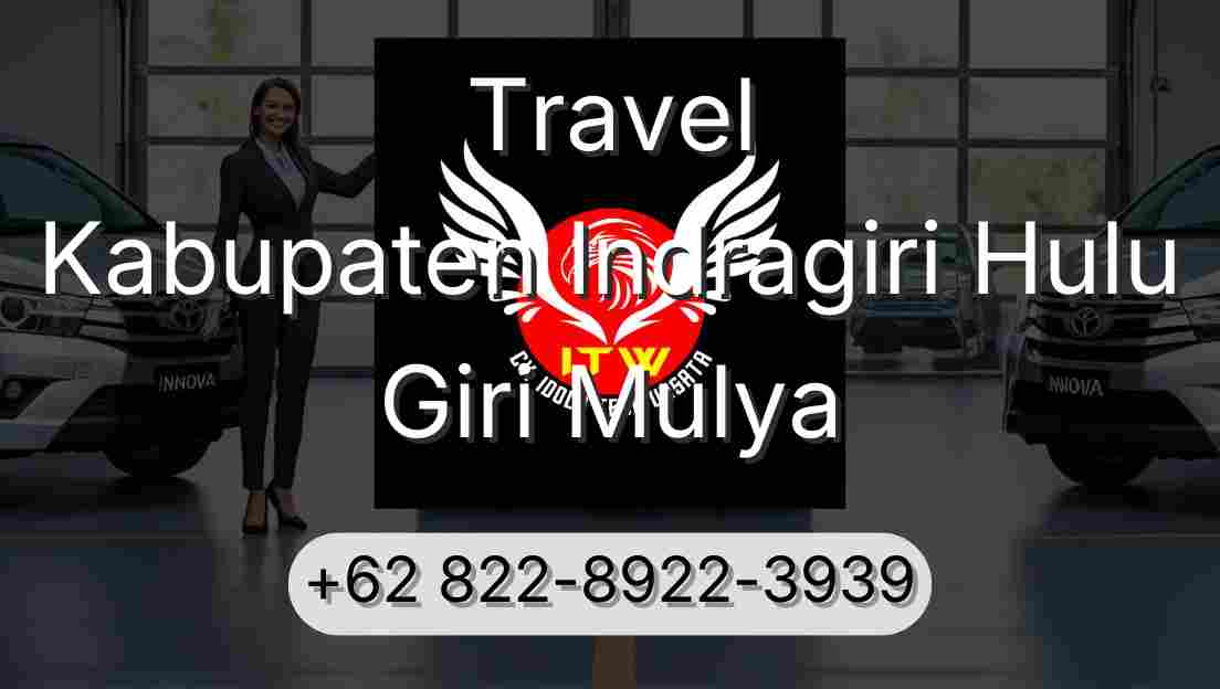 Travel Kabupaten Indragiri Hulu Giri Mulya