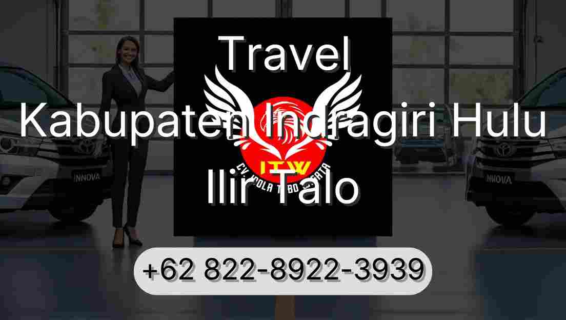 Travel Kabupaten Indragiri Hulu Ilir Talo