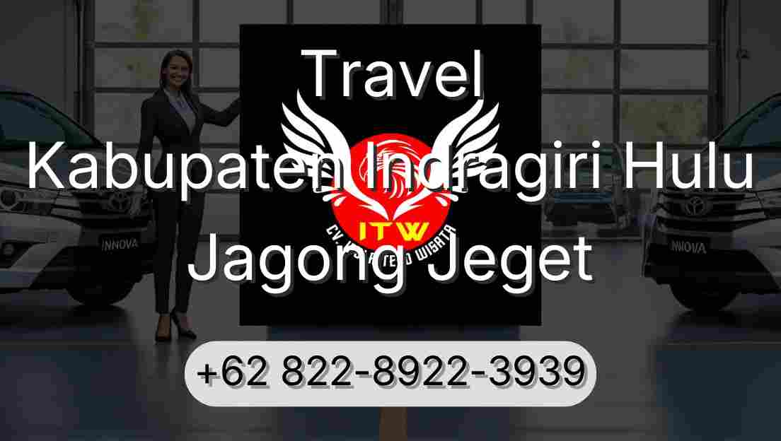 Travel Kabupaten Indragiri Hulu Jagong Jeget