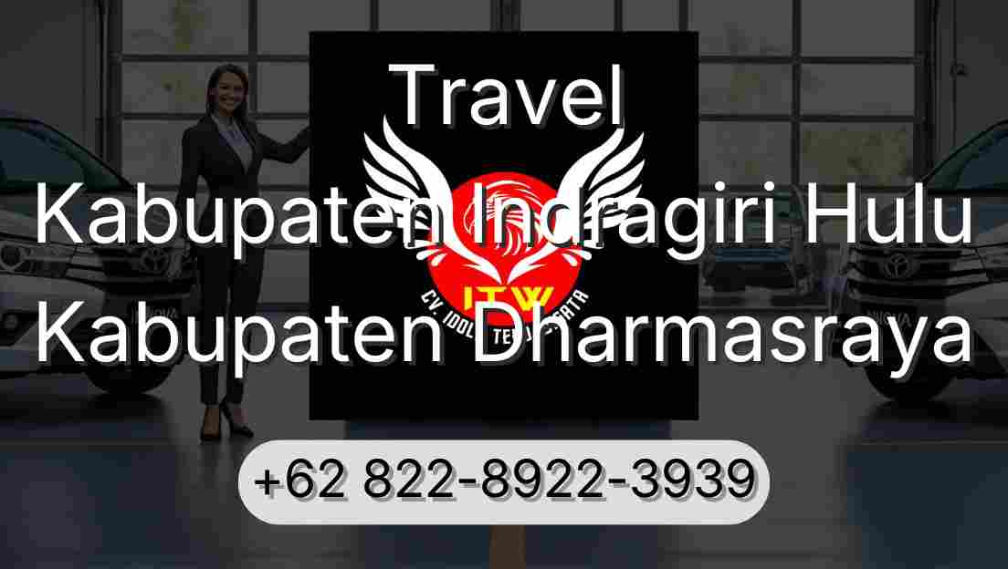 Travel Kabupaten Indragiri Hulu Kabupaten Dharmasraya