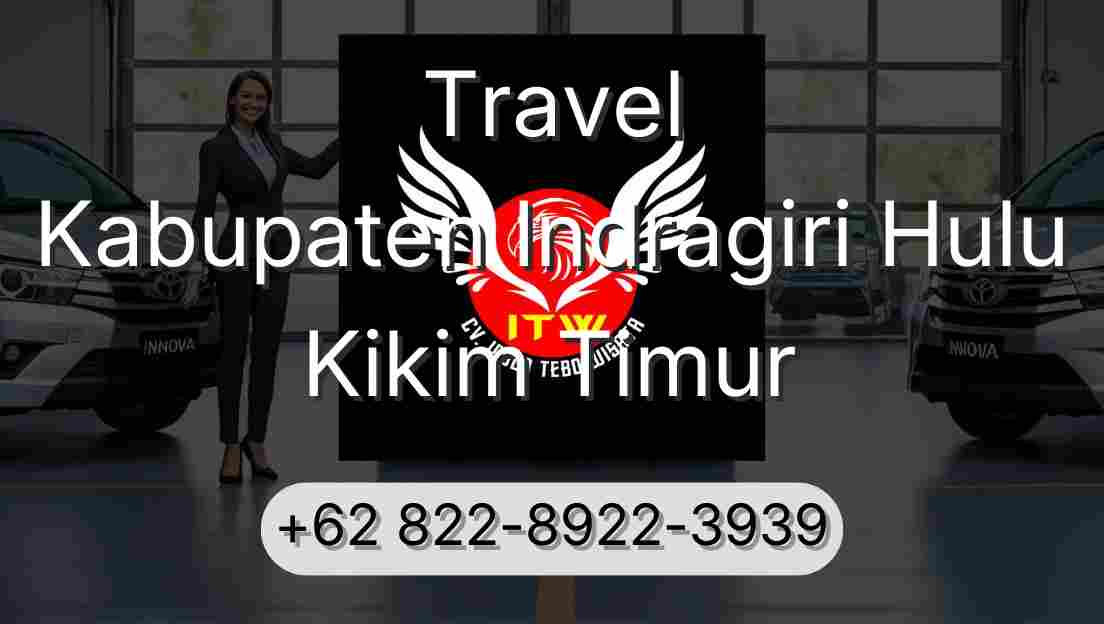 Travel Kabupaten Indragiri Hulu Kikim Timur