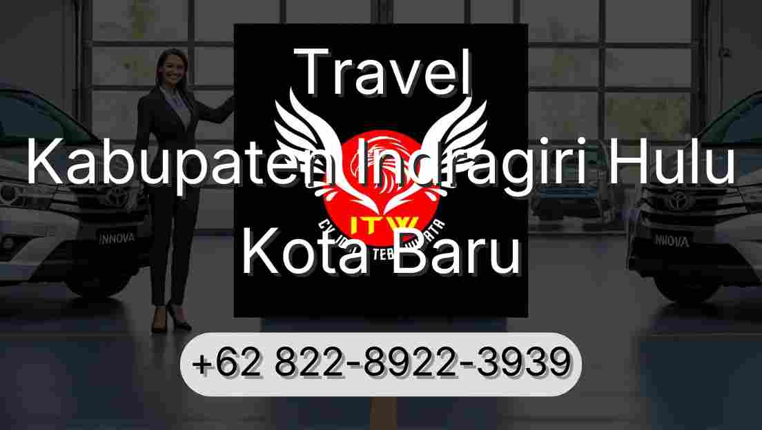 Travel Kabupaten Indragiri Hulu Kota Baru