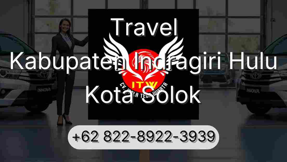 Travel Kabupaten Indragiri Hulu Kota Solok