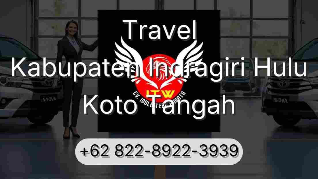Travel Kabupaten Indragiri Hulu Koto Tangah