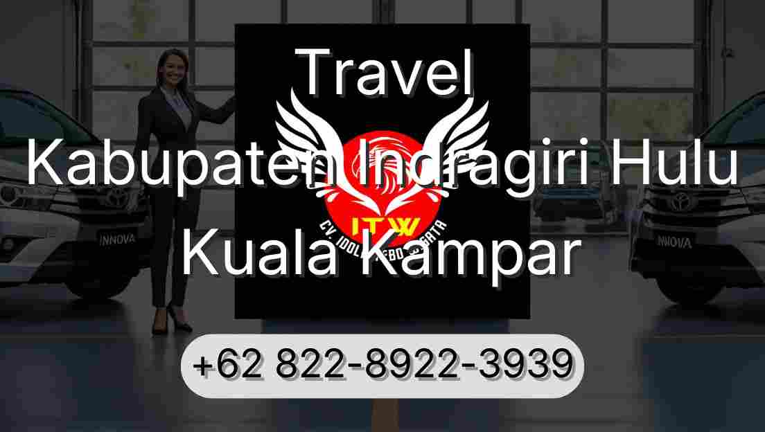 Travel Kabupaten Indragiri Hulu Kuala Kampar