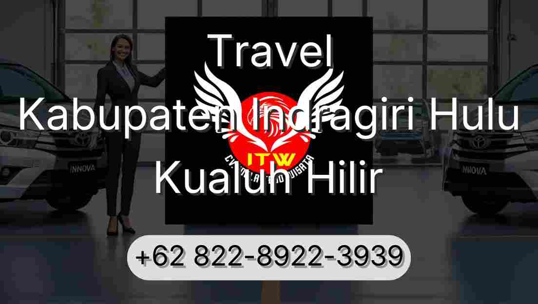 Travel Kabupaten Indragiri Hulu Kualuh Hilir