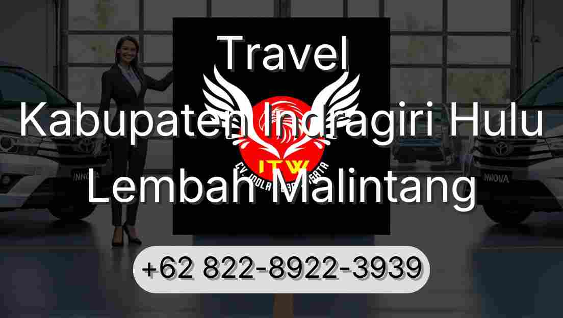 Travel Kabupaten Indragiri Hulu Lembah Malintang