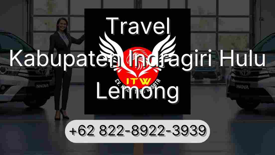 Travel Kabupaten Indragiri Hulu Lemong