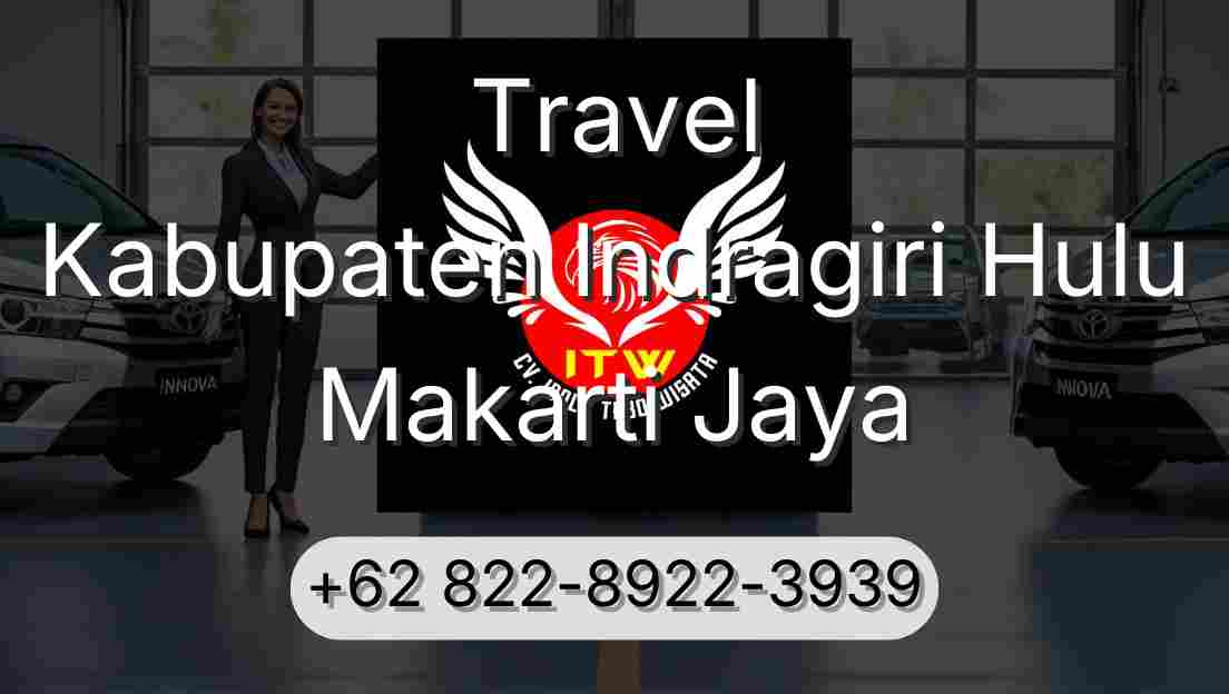 Travel Kabupaten Indragiri Hulu Makarti Jaya