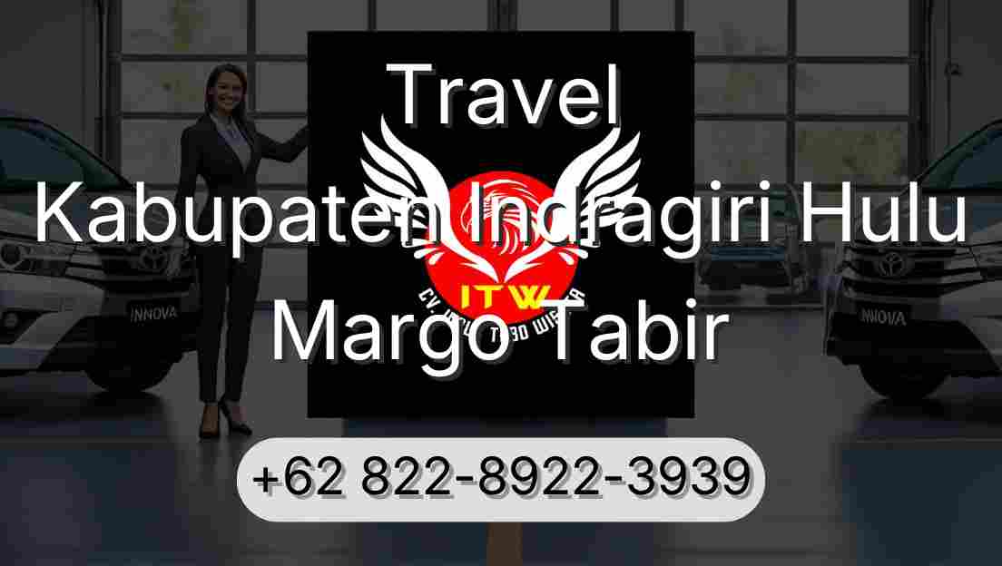 Travel Kabupaten Indragiri Hulu Margo Tabir