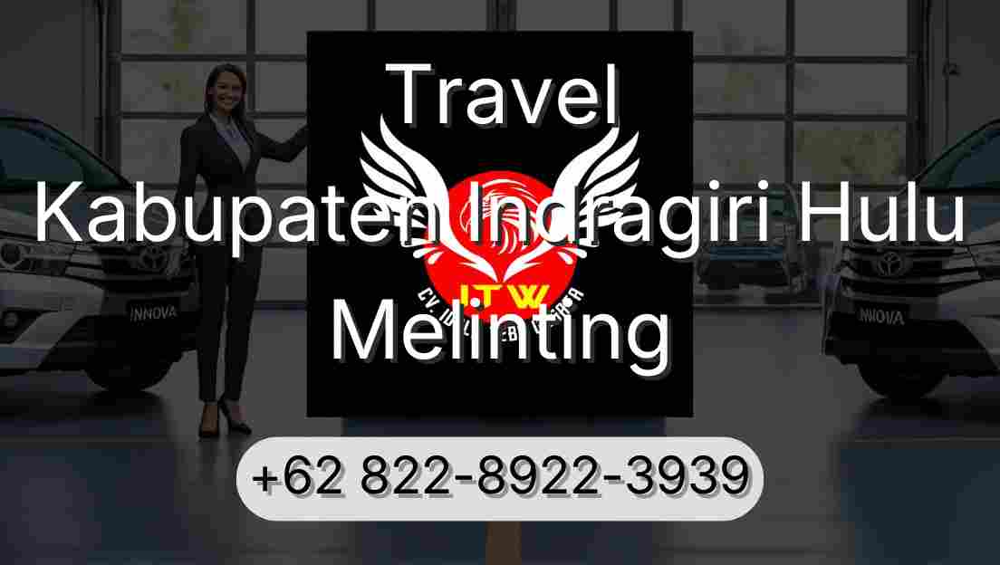 Travel Kabupaten Indragiri Hulu Melinting