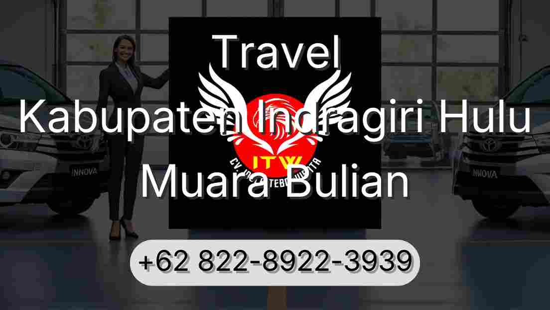Travel Kabupaten Indragiri Hulu Muara Bulian