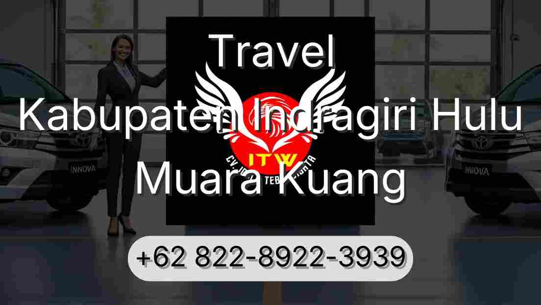 Travel Kabupaten Indragiri Hulu Muara Kuang