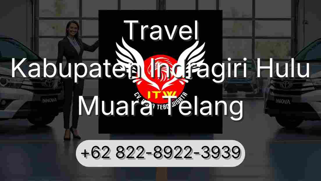 Travel Kabupaten Indragiri Hulu Muara Telang