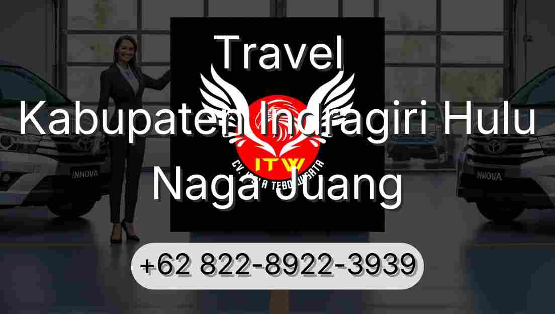 Travel Kabupaten Indragiri Hulu Naga Juang