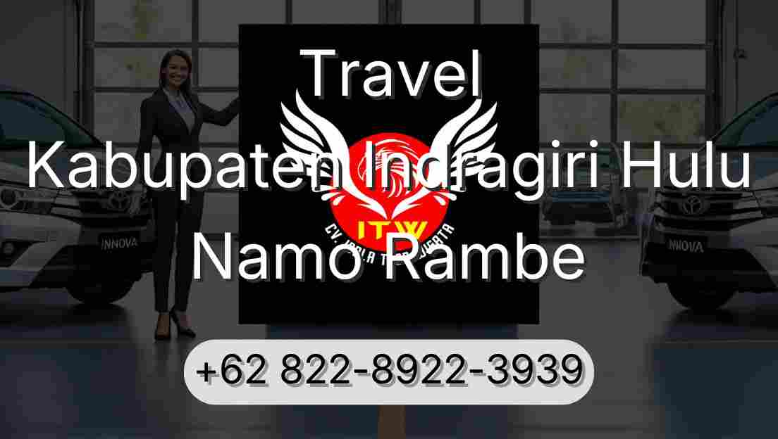 Travel Kabupaten Indragiri Hulu Namo Rambe