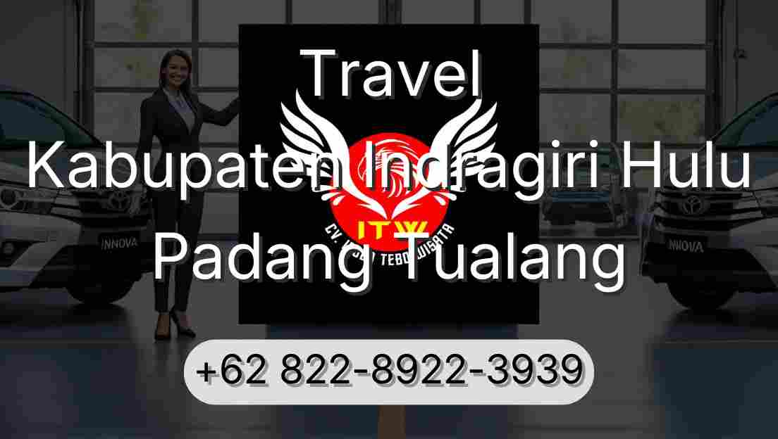 Travel Kabupaten Indragiri Hulu Padang Tualang