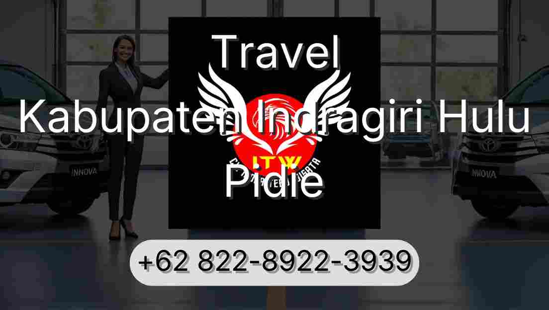 Travel Kabupaten Indragiri Hulu Pidie