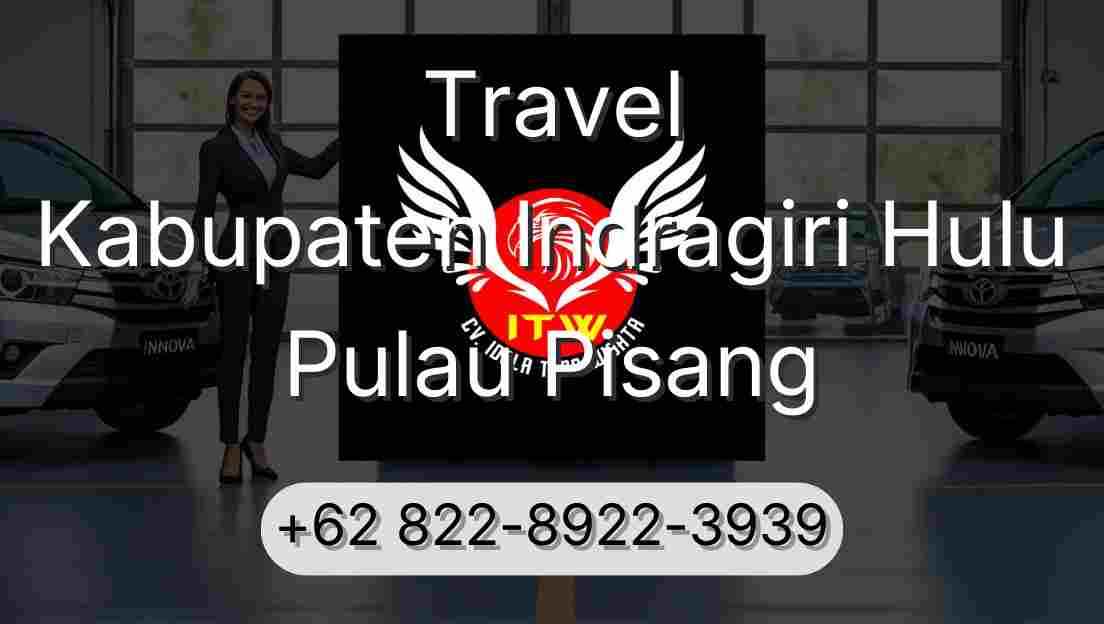 Travel Kabupaten Indragiri Hulu Pulau Pisang