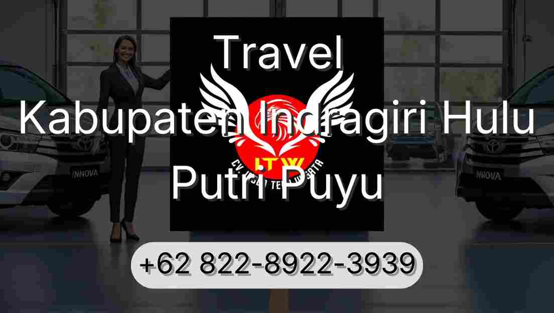 Travel Kabupaten Indragiri Hulu Putri Puyu