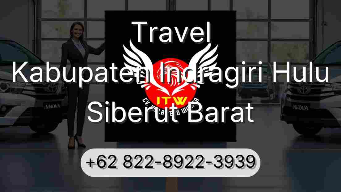 Travel Kabupaten Indragiri Hulu Siberut Barat