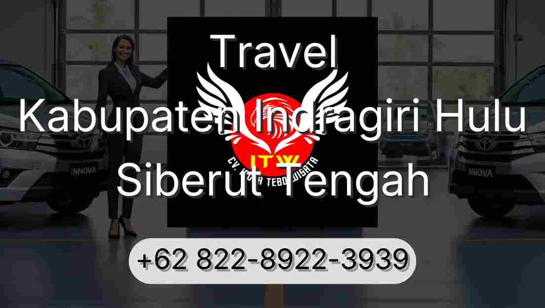 Travel Kabupaten Indragiri Hulu Siberut Tengah